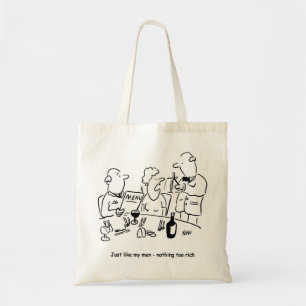 Precies zoals mijn mannen. Niets te vet Tote Bag