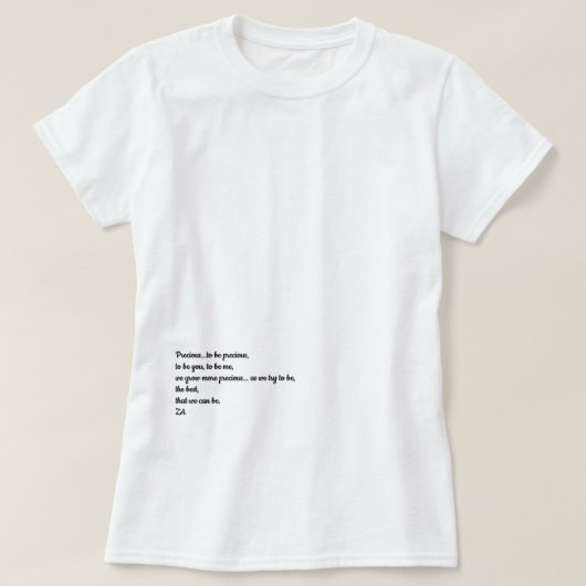 Précieux à être précieux T-shirt (Design devant)