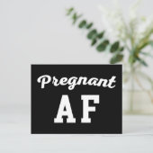 Pregnant AF Funny Quote Briefkaart (Staand voorkant)