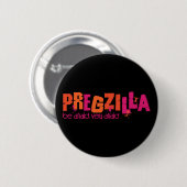Pregzilla Ronde Button 5,7 Cm (Voorkant /achterkant)