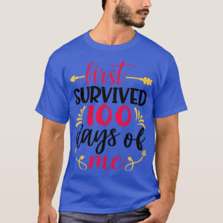 Premier survécu 100 jours de moi Classic TShirt