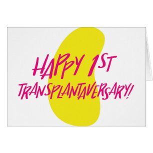 Première carte heureuse de Transplantaversary de