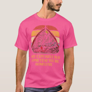 Preneer uw dakloze Camping Funny Camper Humor T-shirt