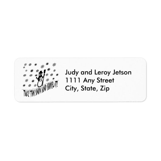 Prenez cette neige et le Shovel Étiquette de adres (Devant)