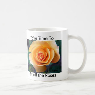 "Prenez du temps tasse de sentir roses"