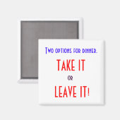 PRENEZ OU LAISSEZ-LE MAGNET (Recto/Verso)