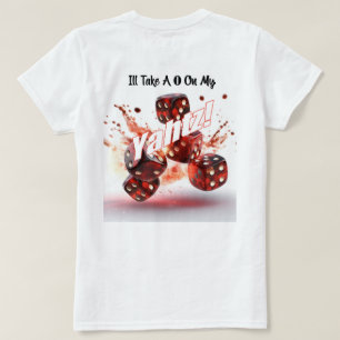 Prenez un 0 sur mon Humour Yahtz T-Shirt femme