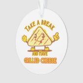 Prenez une pause et mangez du fromage grillé (devant)