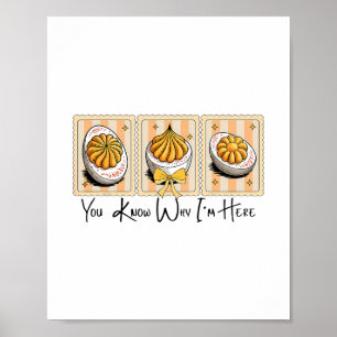 Preppy Thanksgiving Je weet waarom ik hier ben Dev Poster