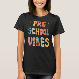 Preschool Vibes Cool esl lerer Cute Preschool Te T-shirt