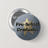 Preschoolse Afstuderen cadeaus Ronde Button 5,7 Cm (Voorkant /achterkant)