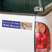 Preserve the Kiger Wild Horses Bumper Sticker (Sur camion)