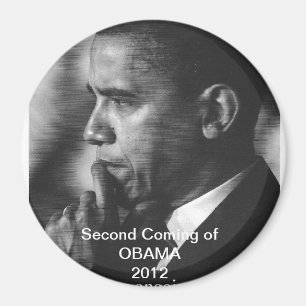 president Barack Obama "Second Coming" Magnet 2012 Magneet
