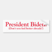 President Biden! Bumpersticker (Voorkant)