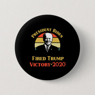 President Biden Overwinning Trump Jij Bent Ontslag Ronde Button 5,7 Cm