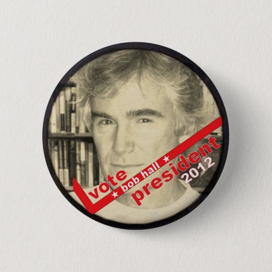 President Bob Hall 2012 Ronde Button 5,7 Cm (Voorkant)
