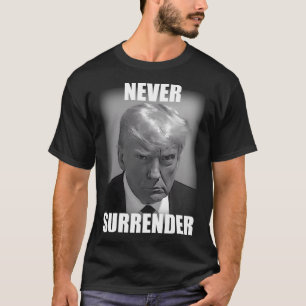 President Donald Trump-Mok schoot nooit overgave J T-shirt