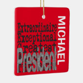 President Extraordinaire CUSTOM Keramisch Ornament (Rechts)