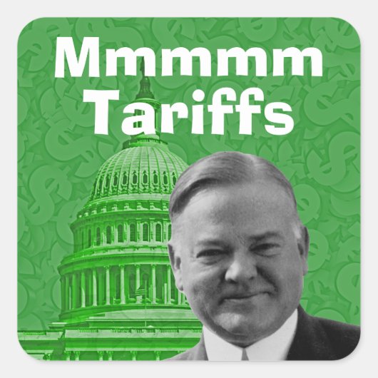 President Herbert Hoover Tariffs Vierkante Sticker (Voorkant)