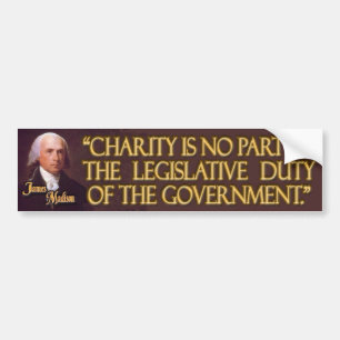 President James Madison Citaat over liefdadigheid Bumpersticker