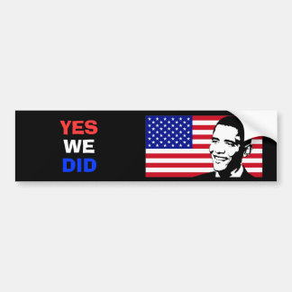 President Obama - Ja, dat hebben we gedaan Bumpersticker