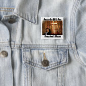 PRESIDENT OBAMA RELIGIOUS SQUARE BUTTON (In situ)