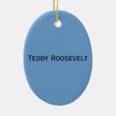 President Teddy Roosevelt Witte Huis Keramisch Ornament (Achterkant)