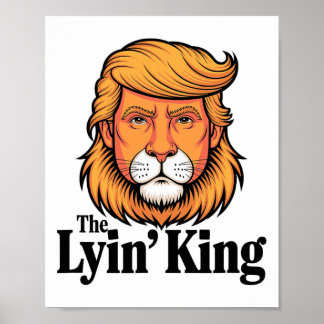 President Trump die de leugenachtige koning belach Poster