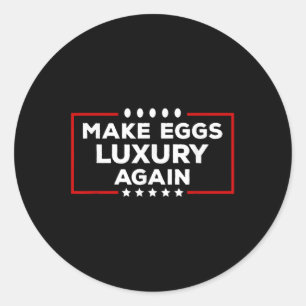President Trump maakt eieren opnieuw luxueus Ronde Sticker