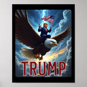 President Trump rijdt op een adelaar. patriottisch Poster