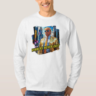 President Trump - Winnaars stoppen nooit T-shirt