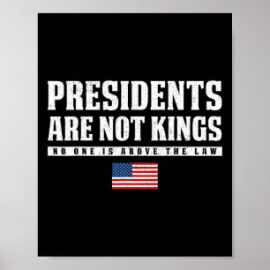 Presidenten zijn geen koningen, geen koningen in A Poster