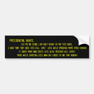 Presidentieel dubbelpraten bumpersticker