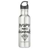 "Pressure Makes Diamonds" Waterfles (Voorkant)