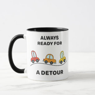 Pret-Auto's "Altijd Bereid voor een Omweg" Mok