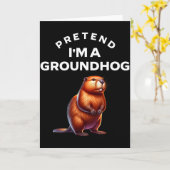 Pretend I’m A Groundhog Funny Lazy Costume _13 Kaart (Gele Bloem)