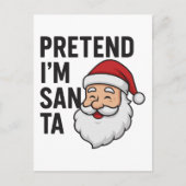 Pretend I’m Santa - Funny Christmas Quote Briefkaart (Voorkant)
