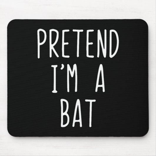 Pretend I'm A Bat Costume Halloween Funny Lazy Adu Muismat (Voorkant)