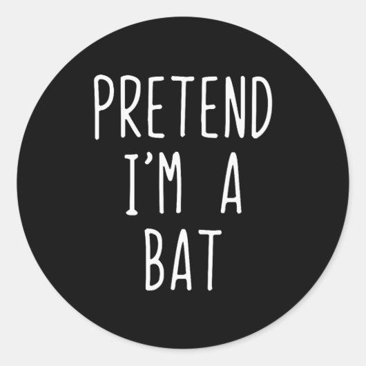 Pretend I'm A Bat Costume Halloween Funny Lazy Adu Ronde Sticker (Voorkant)