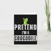 Pretend I'm A Crocodile Lazy Halloween Easy Costum Kaart (Voorkant)