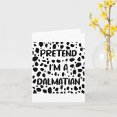 Pretend I'm A Dalmatian Costume For Women Funny Ha Kaart (Gele Bloem)