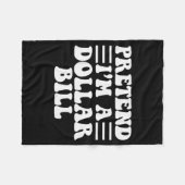 Pretend I'm A Dollar Bill - Unique Funny Halloween Fleece Deken (Voorkant (Horizontaal))