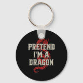 Pretend I'm A Dragon Funny Lazy Halloween Costume Sleutelhanger (Voorkant)
