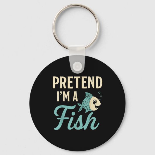 Pretend I'm A Fish Funny Lazy Costume Party Easy H Sleutelhanger (Voorkant)