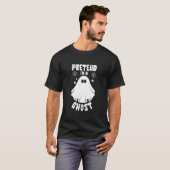 Pretend I'm A Ghost Funny Halloween 2025 T-shirt (Voorkant volledig)