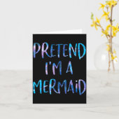Pretend I'm A Mermaid Lazy Funny Mermaid Halloween Kaart (Gele Bloem)