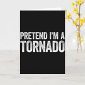 Pretend I'm A Tornado Shirt Adult Kids Men Women C Kaart (Gele Bloem)