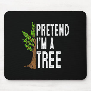 Pretend I'm A Tree Funny Lazy Halloween Costume Muismat