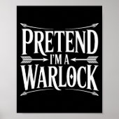 Pretend Im A Warlock Fantasy Magic Wizard Roleplay Poster (Voorkant)
