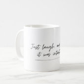 Pretend it was intentional - funny saying, mug (Devant gauche)